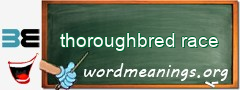 WordMeaning blackboard for thoroughbred race